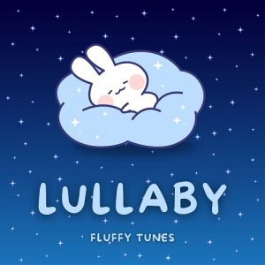 Lullaby by Fluffy Tunes