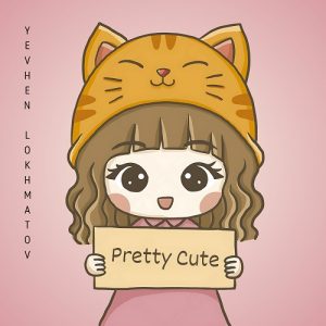 Pretty Cute by Yevhen Lokhmatov