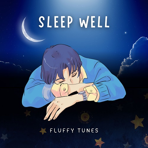 Sleep Well by Fluffy Tunes