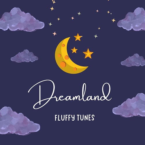 Dreamland by Fluffy Tunes