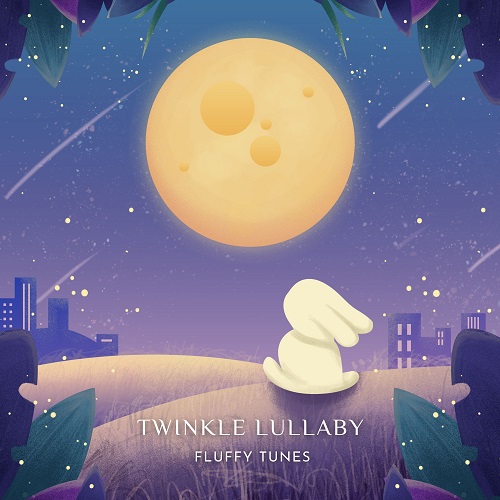 Twinkle Lullaby by Fluffy Tunes