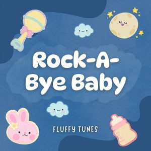 Rock-A-Bye Baby Fluffy Tunes